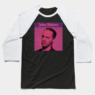 John Waters Baseball T-Shirt