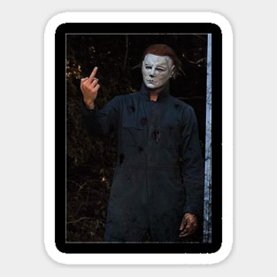 Michael Myers Middle Finger Sticker