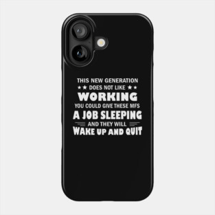 This New Generation - Inspiring Quote Art Design Phone Case