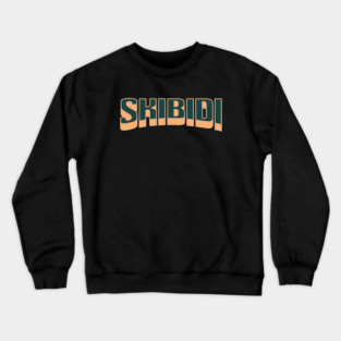 skibidi Crewneck Sweatshirt