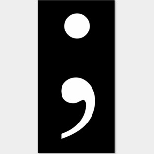 Semicolon Posters and Art