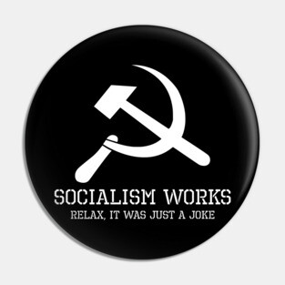 Funny Political Anti Socialism Communist Hammer & Sickle Pin