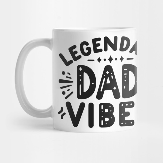 Legendary Dad Vibes by Frank Ring