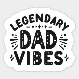 Legendary Dad Vibes Magnet