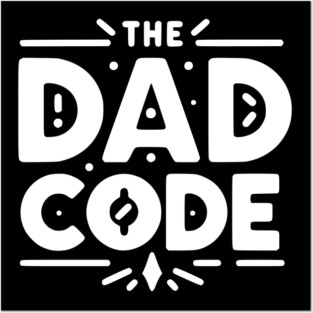 The Dad Code Posters and Art