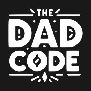 The Dad Code T-Shirt