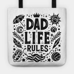 Dad Life Rules Tote