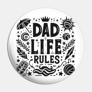 Dad Life Rules Pin