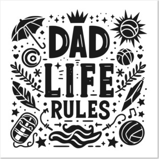 Dad Life Rules Posters and Art