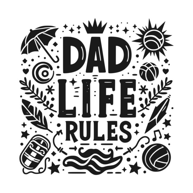 Dad Life Rules by Frank Ring