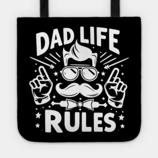 Dad Life Rules Tote