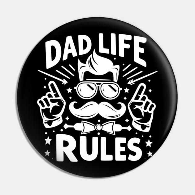 Dad Life Rules Pin by Frank Ring