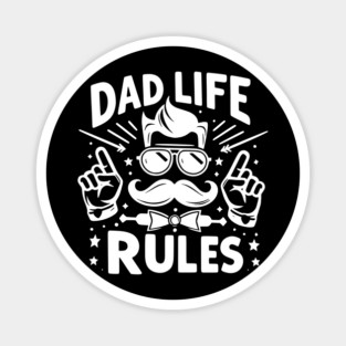 Dad Life Rules Magnet