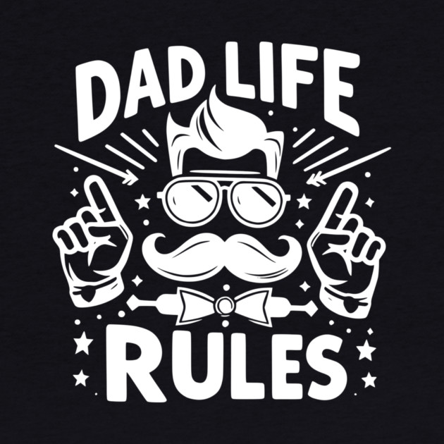 Dad Life Rules by Frank Ring