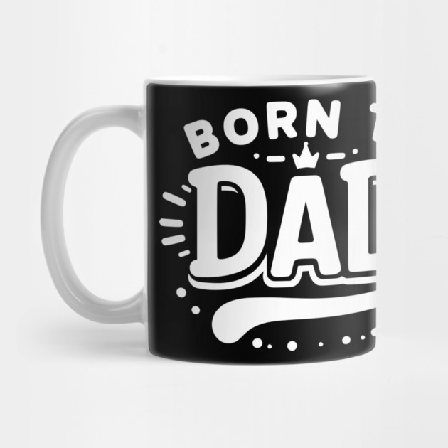 Born to Dad by Frank Ring