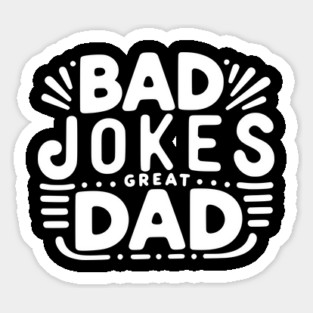 Bad Jokes Great Dad Magnet