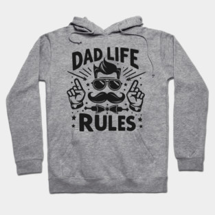 Dad Life Rules Hoodie