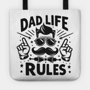 Dad Life Rules Tote