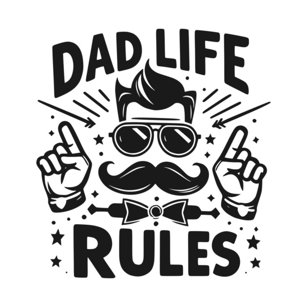 Dad Life Rules by Frank Ring