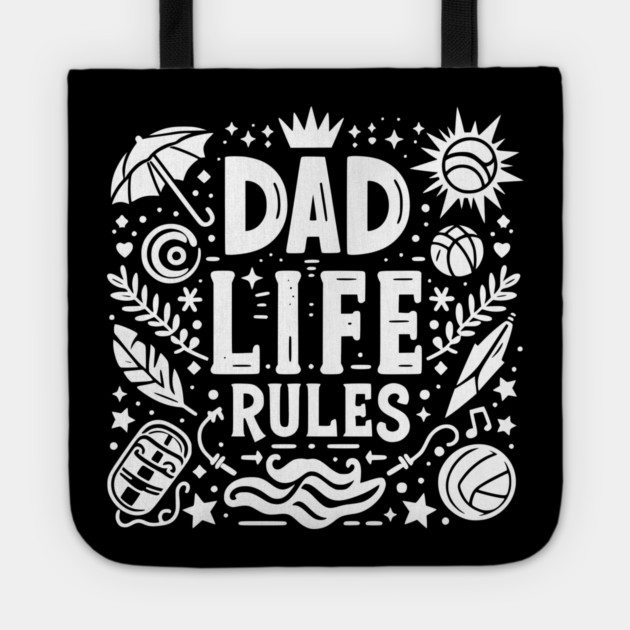 Dad Life Rules Tote by Frank Ring