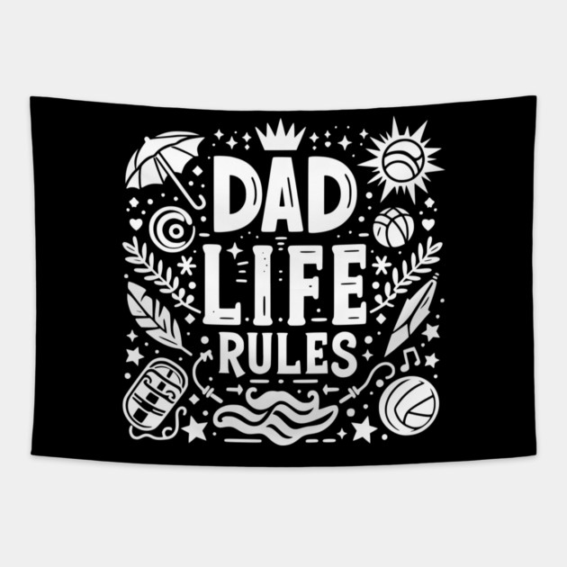 Dad Life Rules Tapestry by Frank Ring