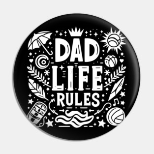 Dad Life Rules Pin