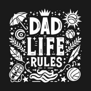 Dad Life Rules T-Shirt