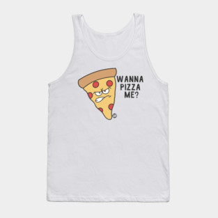 PIZZA ME Tank Top