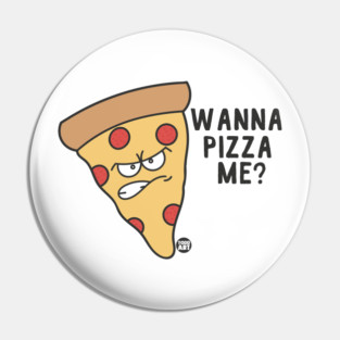 PIZZA ME Pin