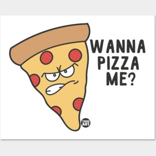 PIZZA ME Posters and Art
