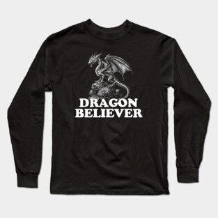 Dragon Believer Funny Joe Rogan Meme Long Sleeve T-Shirt