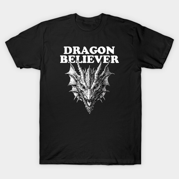 Dragon Believer - Funny Joe Rogan Meme T-Shirt by AltrusianGrace