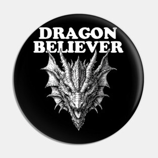 Dragon Believer - Funny Joe Rogan Meme Pin