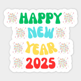 Happy New Year 2025, Goodbye 2024 Hello 2025 Magnet