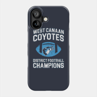 West Canaan Coyotes Football Champions Phone Case