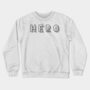 hero Crewneck Sweatshirt