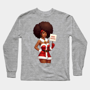 Afro Santa Babe, Black Woman Santa Long Sleeve T-Shirt