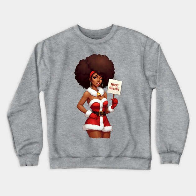Afro Santa Babe, Black Woman Santa Crewneck Sweatshirt by UrbanLifeApparel