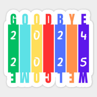GoodBye 2024 Welcome 2025 Magnet