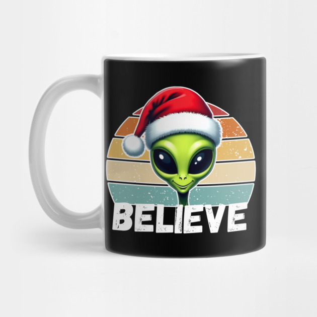 Alien Santa Believe, Funny Christmas by Creatifly Graphic Tees