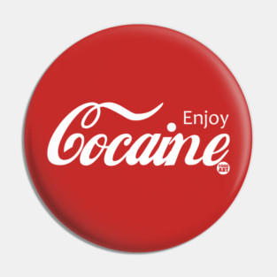 COCAINE Pin