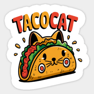 Taco Cat, Funny Palindrome for Cat and Taco Lovers Sticker