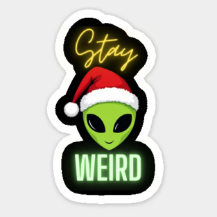 Stay Weird Christmas Alien Magnet