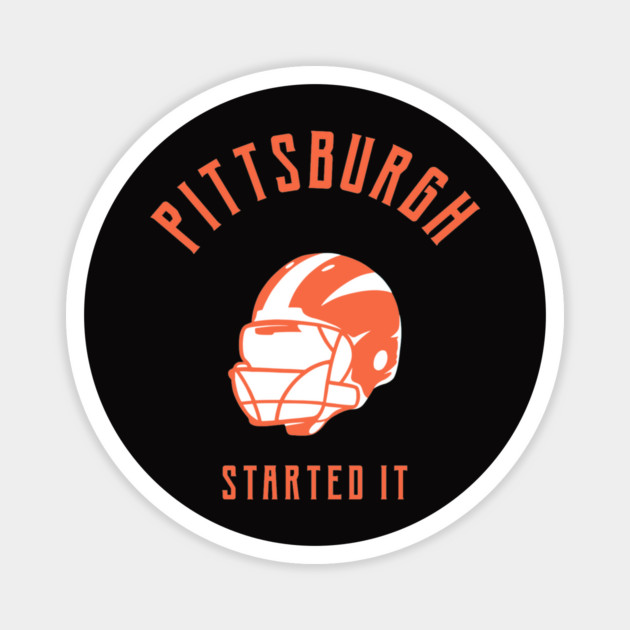 Pittsburgh Started It Magnet by Pixel Threads 