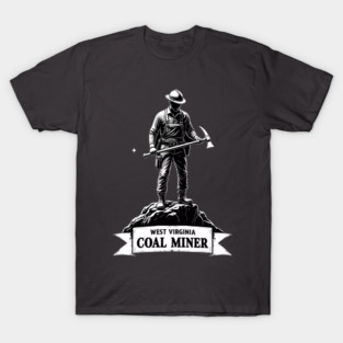 West Virginia Coal Miner National Miners Day T-Shirt