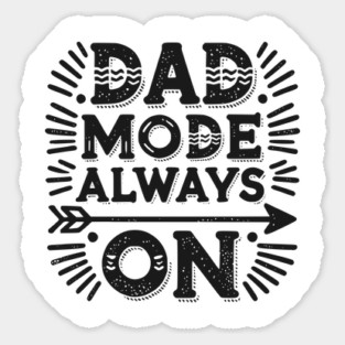 Dad Mode Always On Sticker