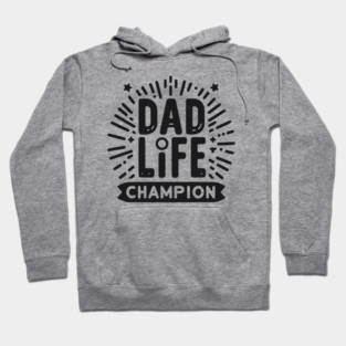Dad Life Champion Hoodie