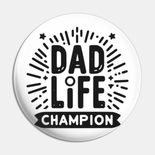 Dad Life Champion Pin