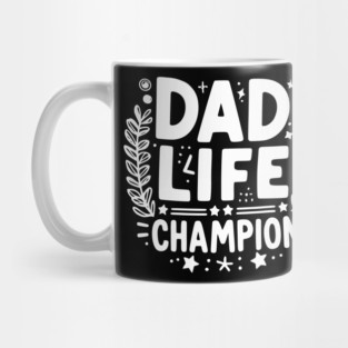 Dad Life Champion Mug