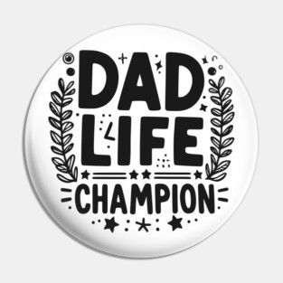 Dad Life Champion Pin
